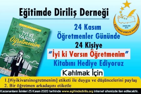 24 Kasım Öncesi İyi Ki Varsın Öğretmenim Diyoruz. 